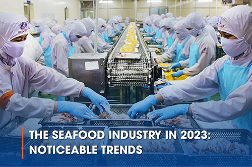 THE SEAFOOD INDUSTRY IN 2023: NOTICEABLE TRENDS